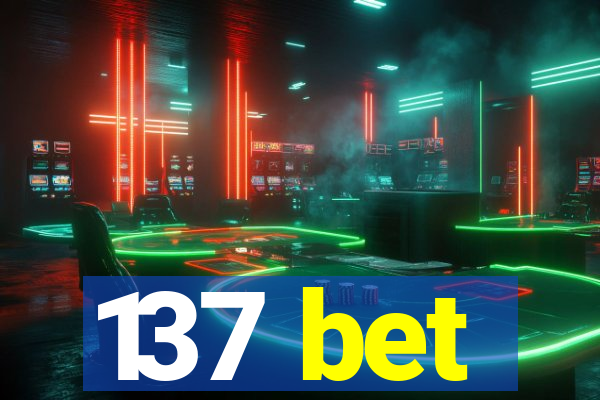 137 bet